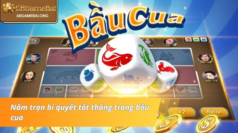 Bí quyết bất bại trong bầu cua