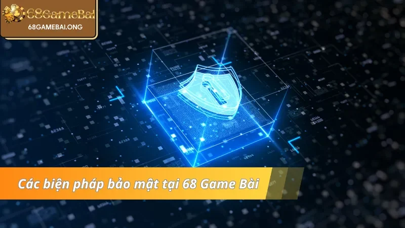 Tổng hợp các biện pháp bảo mật được cổng game áp dụng