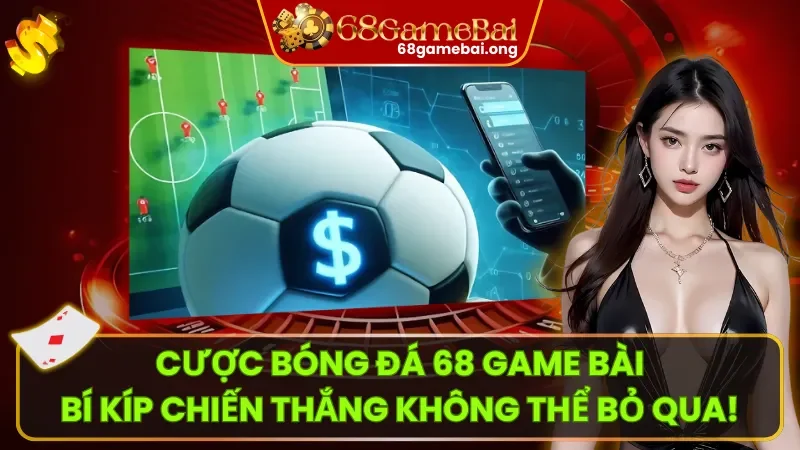 Cược Bóng Đá: Bí Kíp Chọn Kèo Cược Bất Bại