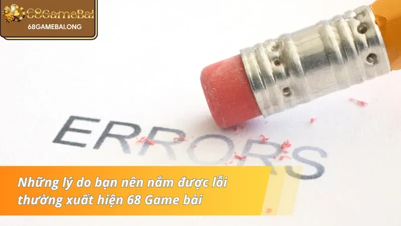 Những lý do bạn nên nắm được lỗi thường xuất hiện