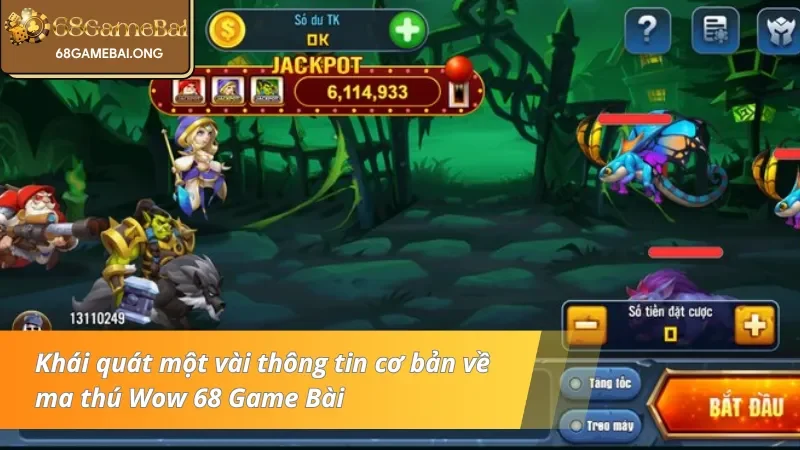 Giới thiệu sơ lược về game ma thú Wow