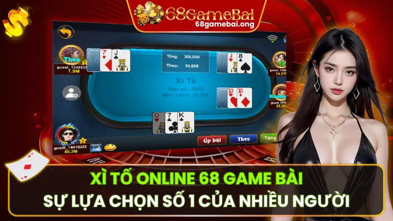 Xì Tố Online – Càng Tố Mạnh Tay, Càng Thắng Đậm